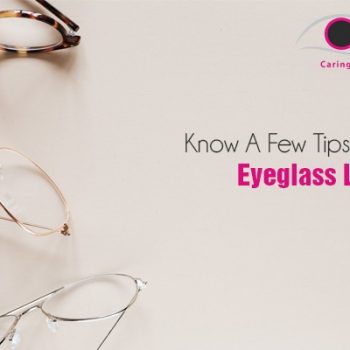 Know A Few Tips About Eyeglass Lenses