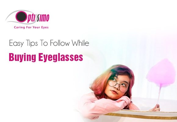 Easy Tips To Follow While Buying Eyeglasses