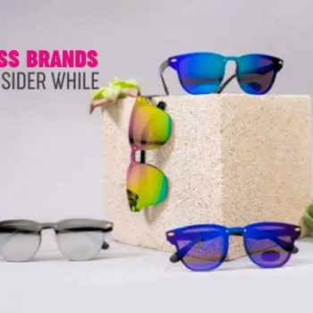 5 Top Sunglass Brands You Must Consider While Buying One